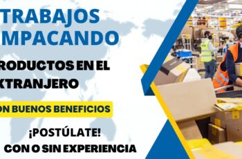 TRABAJA EMPACADO PRODUCTOS EN EL EXTRANJERO CON BUENOS BENEFICIOS